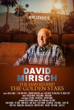 Watch David Mirisch, the Man Behind the Golden Stars Megavideo