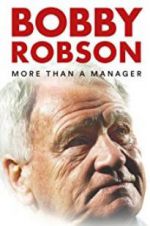 Watch Bobby Robson: More Than a Manager Megavideo