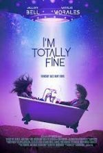 Watch I'm Totally Fine Megavideo