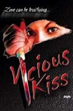 Watch Vicious Kiss Megavideo