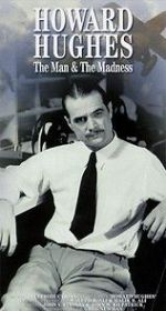 Watch Howard Hughes: The Man and the Madness Megavideo