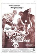 Watch The Candy Snatchers Megavideo