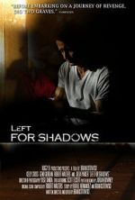 Watch Left for Shadows Megavideo