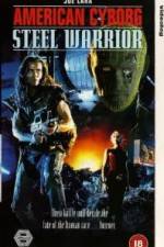 Watch American Cyborg Steel Warrior Megavideo