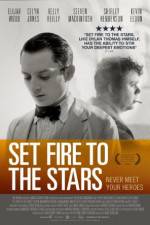 Watch Set Fire to the Stars Megavideo