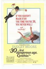 Watch 30 Is a Dangerous Age Cynthia Megavideo