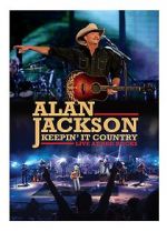 Watch Alan Jackson: Keepin\' It Country Tour Megavideo