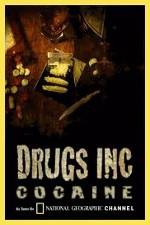 Watch National Geographic: Drugs Inc - Cocaine Megavideo