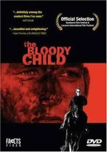 Watch The Bloody Child Megavideo