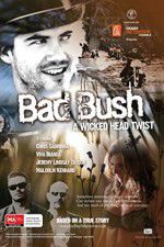Watch Bad Bush Megavideo