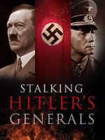 Watch Stalking Hitler\'s Generals Megavideo