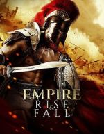 Watch Empire Rise and Fall Megavideo