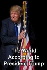 Watch The World According to President Trump Megavideo