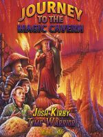 Watch Josh Kirby: Time Warrior! Chap. 5: Journey to the Magic Cavern Megavideo