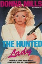 Watch The Hunted Lady Megavideo