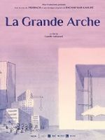 Watch La Grande Arche (Short 2023) Megavideo