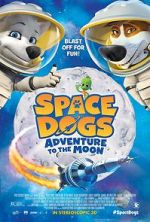 Watch Space Dogs: Adventure to the Moon Megavideo