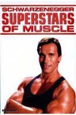 Watch Superstars Of Muscle Schwarzenegger Megavideo