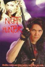 Watch Night Hunter Megavideo