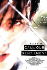 Watch Callous Sentiment Megavideo