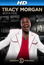 Watch Tracy Morgan: Bona Fide (TV Special 2014) Megavideo