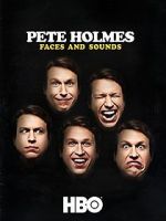 Watch Pete Holmes: Faces and Sounds (TV Special 2016) Megavideo