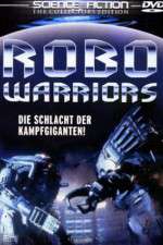 Watch Robo Warriors Megavideo