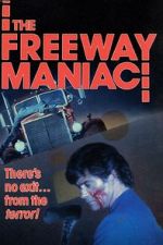 Watch The Freeway Maniac Megavideo