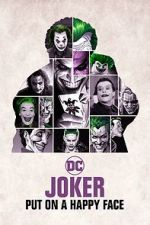 Watch Joker: Put on A Happy Face Megavideo