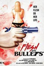 Watch Flesh and Bullets Megavideo