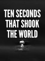 Watch Specials for United Artists: Ten Seconds That Shook the World Megavideo
