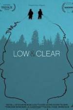 Watch Low & Clear Megavideo