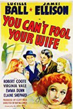 Watch You Can\'t Fool Your Wife Megavideo