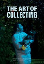 Watch The Art of Collecting (Short 2021) Megavideo