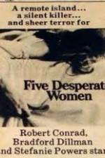 Watch Five Desperate Women Megavideo