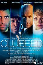 Watch Clubbed Megavideo