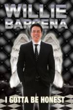 Watch Willie Barcena: I Gotta Be Honest Megavideo