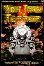 Watch Night Train to Terror Megavideo