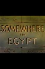 Watch Somewhere in Egypt Megavideo