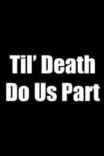 Watch Til Death Do Us Part Megavideo