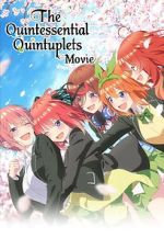 Watch The Quintessential Quintuplets Movie Megavideo