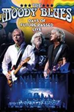 Watch The Moody Blues: Days of Future Passed Live Megavideo