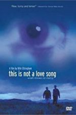 Watch This Is Not a Love Song Megavideo