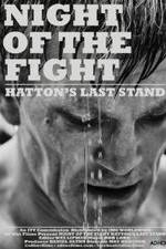 Watch Night of the Fight: Hatton's Last Stand Megavideo