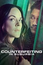 Watch Counterfeiting in Suburbia Megavideo