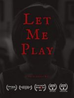 Watch Let Me Play (Short 2019) Megavideo