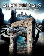 Watch Alien Portals: Ancient Labyrinths, Temples and Mazes Megavideo