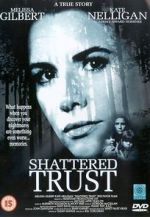 Watch Shattered Trust: The Shari Karney Story Megavideo