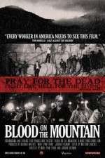 Watch Blood on the Mountain Megavideo