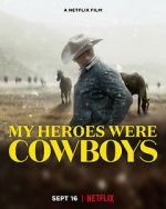 Watch My Heroes Were Cowboys (Short 2021) Megavideo